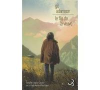 Le fils de la veuve Gil Adamson (Auteur), Lori Saint-Martin (Traduction), Paul Gagné (Traduction)