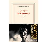 Le fils de l'homme Jean-Baptiste Del Amo (Auteur)