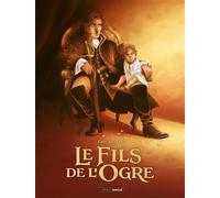 Le Fils de l'ogre - histoire complète - Éric Stalner - Bamboo Eds - cartonné - Bande dessinée