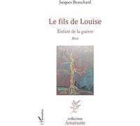 Le Fils De Louise - Enfant De La Guerre