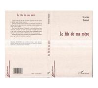 Le fils de ma mère - Séverine Banjout-Peyret - L'harmattan - broché - Livre