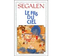 Le Fils du ciel Victor Segalen (Auteur)