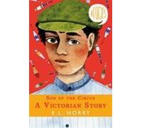 Le fils du cirque - Une histoire victorienne