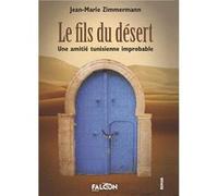 Le fils du désert Jean-Marie Zimmerman (Auteur)