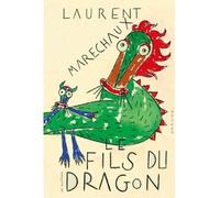 Le Fils du Dragon - Laurent Maréchaux - Le Dilettante - broché - Roman