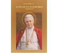 Le Fils Du Facteur De Riese: Saint Pie X