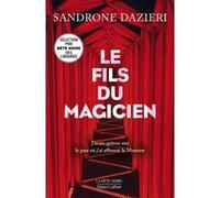 Sandrone Dazieri, traduit par Delphine Gachet – Le fils du magicien – Roman – Broché