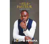 Le Fils du Pasteur: Confessions intimes