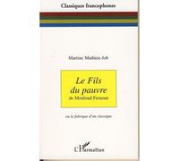Le fils du pauvre: De Mouloud Feraoun Ou la fabrique d'un classique