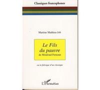 Le fils du pauvre De Mouloud Feraoun - Ou la fabrique d'un classique - Martine Mathieu-Job - L'harmattan - broché - Etude