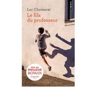 Le Fils du professeur - Luc Chomarat - Points - Poche - Roman