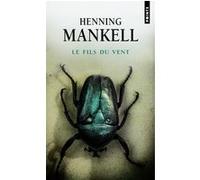 Le Fils du vent Henning Mankell (Auteur)