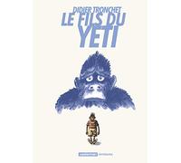 Didier Tronchet – Le Fils du Yéti – Bande dessinée – Broché