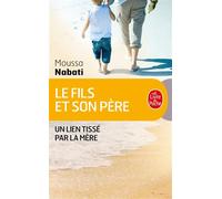 Le Fils et son père - Moussa Nabati - Lgf - Poche - Livre