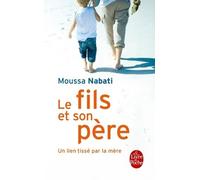 Le Fils Et Son Père - Pour En Finir Avec Le Complexe D'oedipe