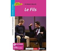 Le Fils - Florian Zeller - Edition pédagogique Lycée - Carrés classiques Nathan