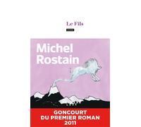 Le Fils - Michel Rostain - Calmann-Levy - broché - Roman