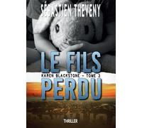 Le fils perdu: Karen Blackstone Tome 3