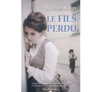 Le fils perdu - Martial Maury - City - broché - Roman