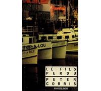 Le Fils perdu - Peter Corris - Rivages - Livre
