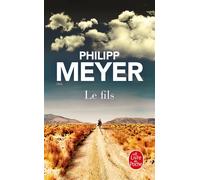 Le fils - Philipp Meyer - Lgf - Poche - Roman