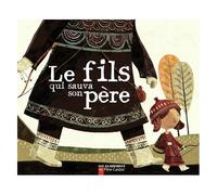 Le Fils Qui Sauva Son Père
