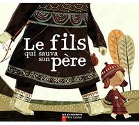 Le fils qui sauva son père