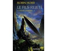 Le Fils Rejeté - Tome 3 Le Soldat Chamane