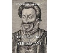 Le fils secret du Vert-Galant