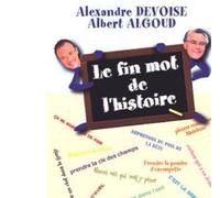 Le fin mot de l'histoire - DEVOISE-A+ALGOUD-A - City - broché - Dictionnaire et encyclopédie