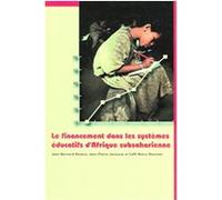 Le Financement Dans Les Systemes Educatifs D'afrique Subsaharienne Coffi Remy Noumon, Jean-bernard Rasera, Jean-Pierre Jarousse (Auteur)