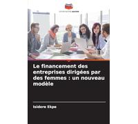 Le financement des entreprises dirigées par des femmes: un nouveau modèle