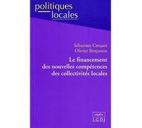 Le financement des nouvelles compétences des collectivités locales - Sébastien Creusot - Lgdj - broché - Etude