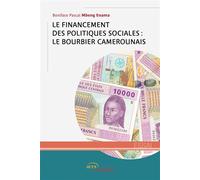 Le Financement des politiques sociales : le bourbier camerounais - Boniface Pascal Mbeng Enama - Jets D'encre - broché - Essai