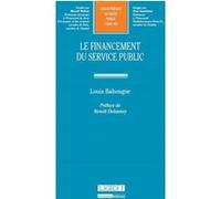 Le financement du service public Louis Bahougne (Auteur)