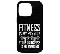 Le Fitness est ma Passion, Votre Progression est ma récompense Coque pour iPhone 13 Pro