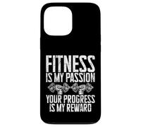 Le Fitness est ma Passion, Votre Progression est ma récompense Coque pour iPhone 13 Pro Max
