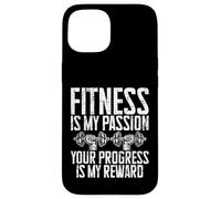 Le Fitness est ma Passion, Votre Progression est ma récompense Coque pour iPhone 15