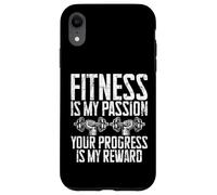 Le Fitness est ma Passion, Votre Progression est ma récompense Coque pour iPhone XR