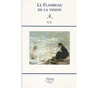 Le flambeau de la vision