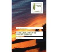 Le flambeau de nos prédécesseurs Caméléon - Idrissa Djibril Saounera - Muse Editions - Poche - Roman