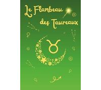 Le Flambeau des Taureaux