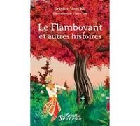 Le flamboyant et autres histoires - Brigitte Yong Kit - L'harmattan - broché - Contes et légendes jeunesse