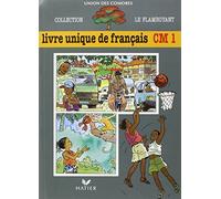 Le Flamboyant, Livre de l'élève (Broché 2 couleurs), Livre unique de Français, CM1, Comores