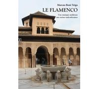Le Flamenco: Une musique andalouse aux racines indo-africaines