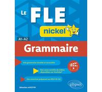 Le FLE nickel - Grammaire - A1-A2 A1-a2 - Sébastien Angevin - Ellipses - broché - Méthode de langue