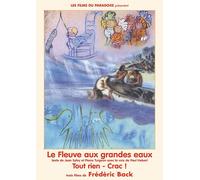 Le Fleuve Aux Grandes Eaux - Tout Rien - Crac !