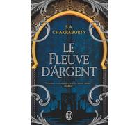Le Fleuve D'argent - Contes De La Trilogie Daevabad