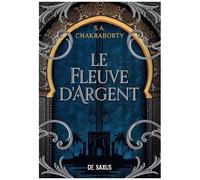 Le Fleuve D'argent - Contes De La Trilogie Daevabad