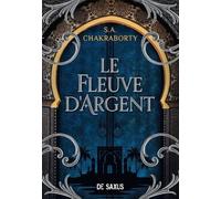 Le Fleuve D'argent - Contes De La Trilogie Daevabad